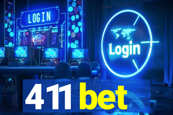 411 bet